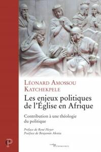 Image de LES ENJEUX POLITIQUES DE L'ÉGLISE EN AFRIQUE