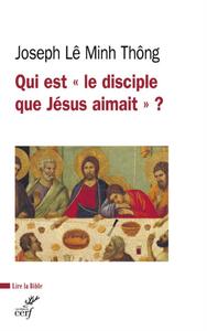 Image de QUI EST LE DISCIPLE QUE JESUS AIMAIT ?