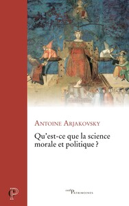 Image de Qu'est-ce que la science morale et politique ?