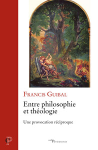 Picture of ENTRE PHILOSOPHIE ET THEOLOGIE - UNE PROVOCATION RECIPROQUE