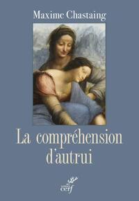 Image de LA COMPRÉHENSION D'AUTRUI