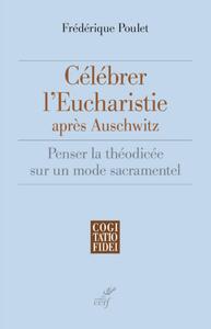 Image de CÉLÉBRER L'EUCHARISTIE APRÈS AUSCHWITZ