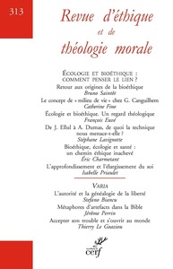 Image de REVUE D'ETHIQUE ET DE THEOLOGIE MORALE - N 313 ECOLOGIE ET BIOETHIQUE : COMMENT PENSER LE LIEN