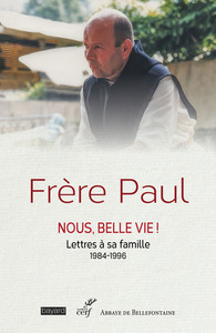 Picture of Frère Paul - Nous, belle vie !