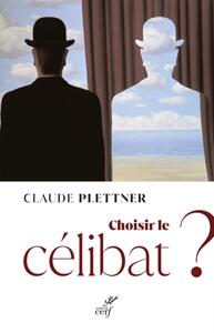 Image de CHOISIR LE CELIBAT ?