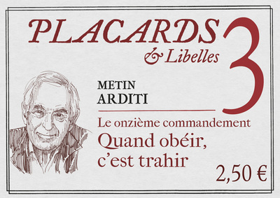Picture of PLACARDS & LIBELLES - TOME 3 LE ONZIEME COMMANDEMENT - QUAND OBEIR, C'EST TRAHIR