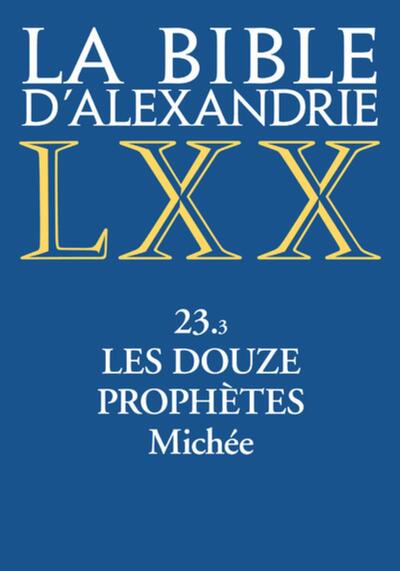 Picture of La bible d'Alexandrie - 23.3 Les douze prophètes - Michee