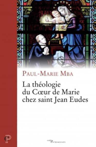 Picture of LA THÉOLOGIE DU COEUR DE MARIE CHEZ SAINT JEAN EUDES