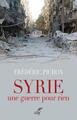 Image de SYRIE, UNE GUERRE POUR RIEN