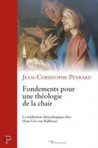 Image de FONDEMENTS POUR UNE THÉOLOGIE DE LA CHAIR