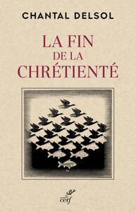 Image de LA FIN DE LA CHRETIENTE