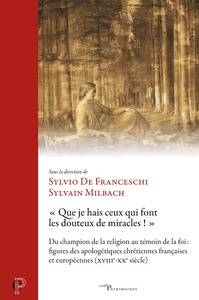 Image de « Que je hais ceux qui font les douteux de miracles ! »