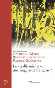 Picture of LE "GALLICANISME", UNE SINGULARITE FRANCAISE