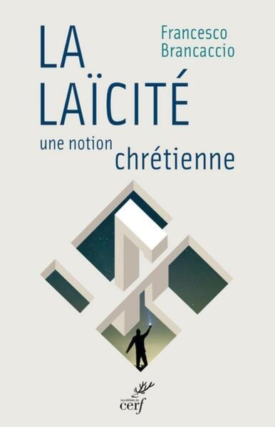 Image de LA LAÏCITÉ, UNE NOTION CHRÉTIENNE