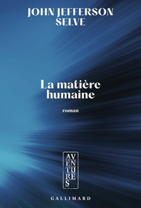 Picture of La matière humaine