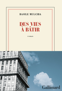 Image de Des vies à bâtir