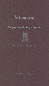 Picture of Le tamarin, dix façons de le préparer