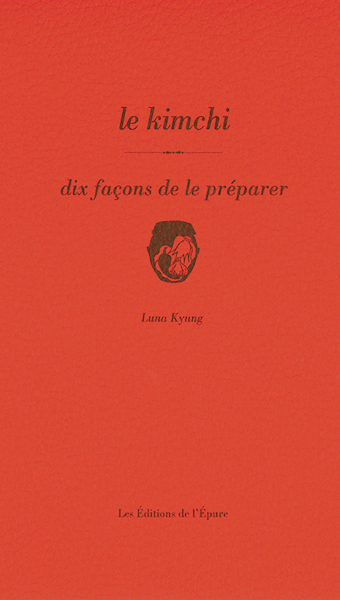 Picture of Le kimchi, dix façons de le préparer