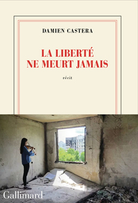 Picture of La liberté ne meurt jamais