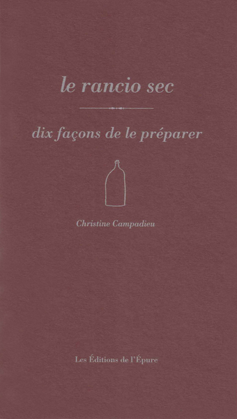 Image de Le rancio sec, dix façons de le préparer