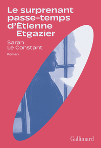 Image de Le surprenant passe-temps d'Étienne Etgazier