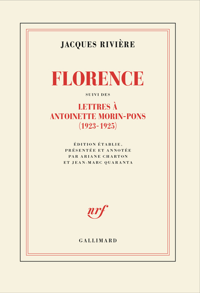 Picture of Florence suivi des Lettres de Jacques Rivière à Antoinette Morin-Pons (1923-1925)