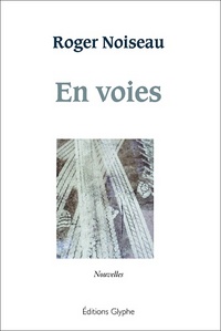 Picture of En voies - nouvelles