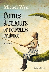 Picture of Contes à rebours et nouvelles fraîches - nouvelles