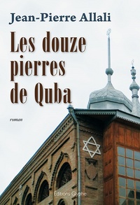 Image de Les douze pierres de Quba - roman