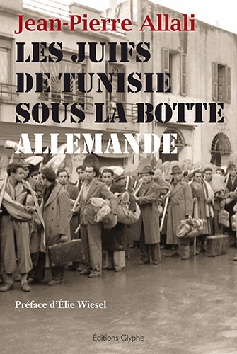 Picture of Les juifs de Tunisie sous la botte allemande - chronique d'un drame méconnu