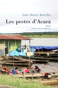 Picture of Les pestes d'Acará - roman