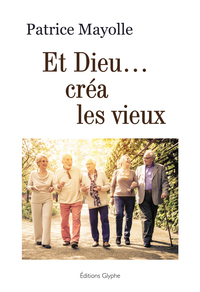 Image de Et Dieu créa les vieux