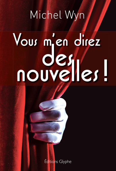 Image de Vous m'en direz des nouvelles ! - nouvelles