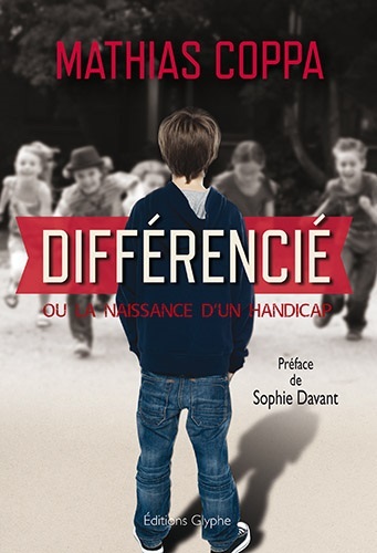 Image de Différencié ou La naissance d'un handicap
