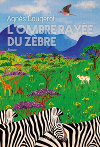 Image de L'ombre rayée du zèbre - roman
