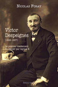 Image de Victor Despeignes - ou le premier traitement du cancer par rayons X