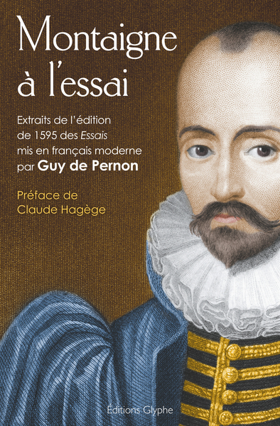 Image de Montaigne à l'essai - extraits de l'édition de 1595 des "Essais"