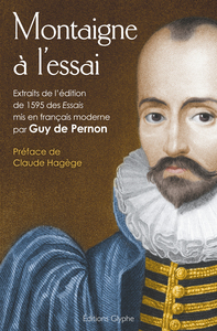 Image de Montaigne à l'essai - extraits de l'édition de 1595 des "Essais"
