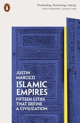 Image de Islamic Empires Fifteen Cities that Define a Civilization /anglais
