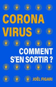 Picture of Coronavirus : comment s'en sortir ?