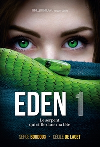 Picture of EDEN  : Le serpent qui siffle dans ma tête