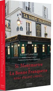 Image de Si Montmartre et La Bonne Franquette nous étaient contés...