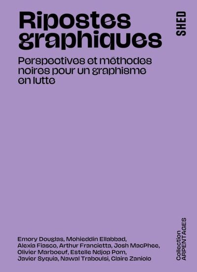 Image de RIPOSTES GRAPHIQUES : PERSPECTIVES ET METHODES NOIRES POUR UN GRAPHISME EN LUTTE