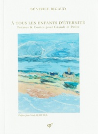 Picture of A tous les Enfants d'Eternité