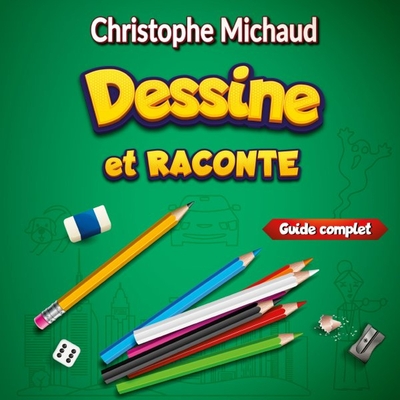 Picture of Dessine et raconte