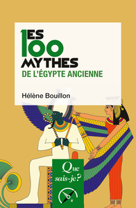 Image de Les 100 mythes de l'Égypte ancienne