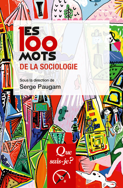 Image de Les 100 mots de la sociologie
