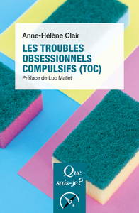Image de Les Troubles obsessionnels compulsifs (TOC)