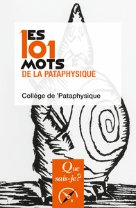 Image de Les 101 mots de la Pataphysique