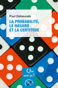 Picture of La Probabilité, le hasard et la certitude